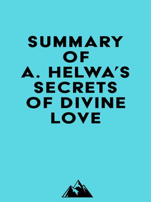 cover image of Summary of A. Helwa's Secrets of Divine Love